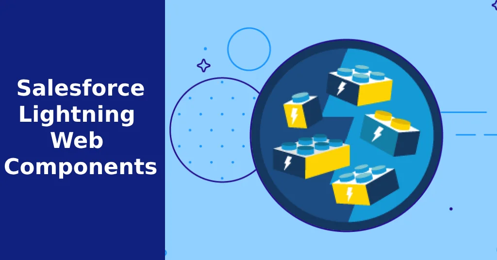 What Are Lightning Web Components